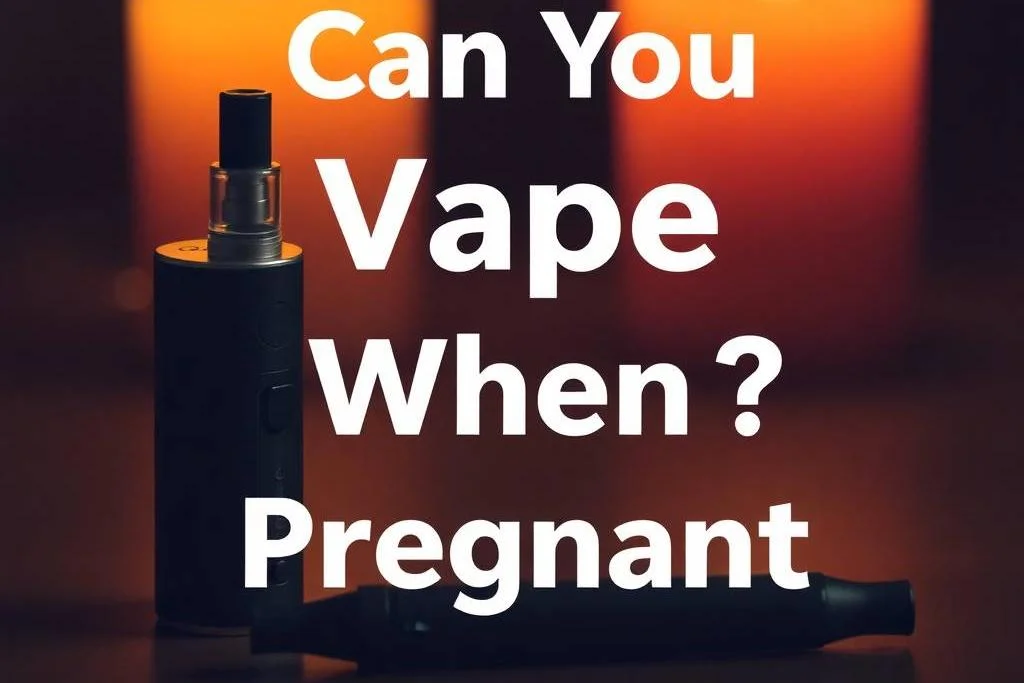 Can You Vape whenPregnant
